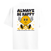Always Be Happy Sırt Baskılı Oversize T-Shirt