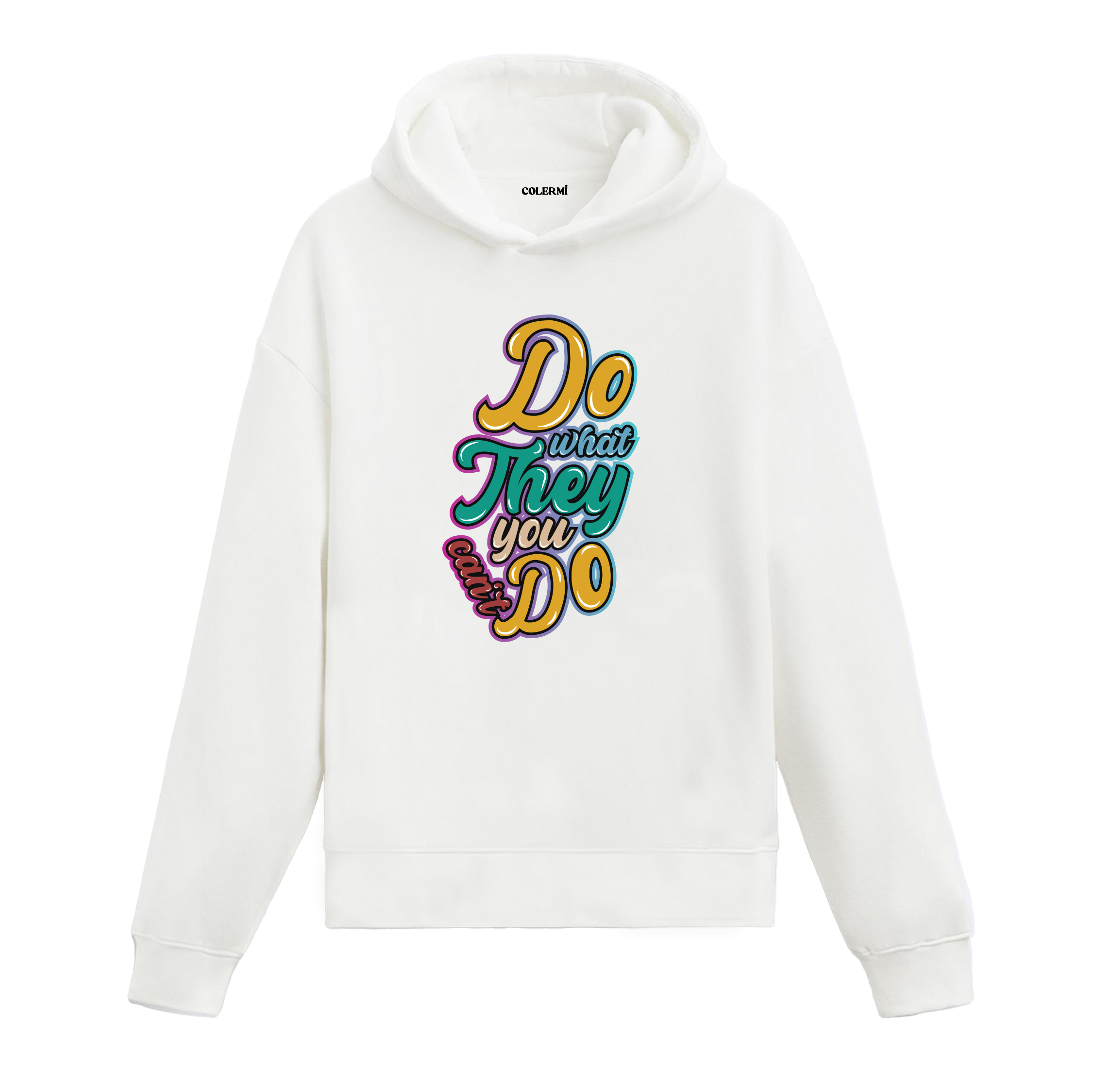 Do What They Said You Couldn't Graphic Hoodie