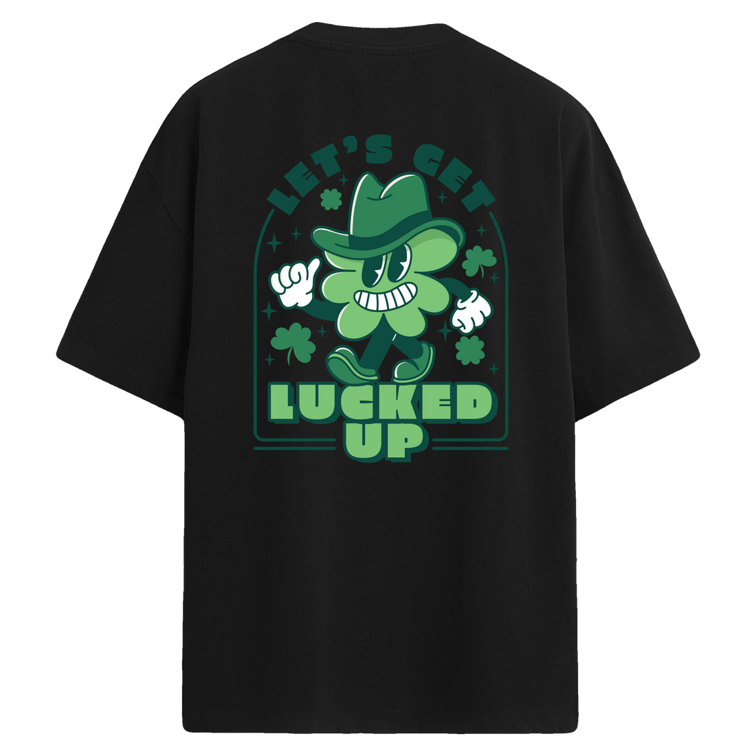 Let's Get Lucked Up Sırt Baskılı Oversize T-Shirt