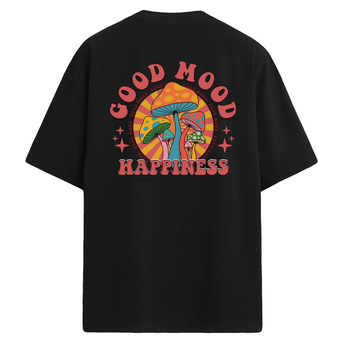 Good Mood Happiness – Sırt Baskılı Oversize T-Shirt