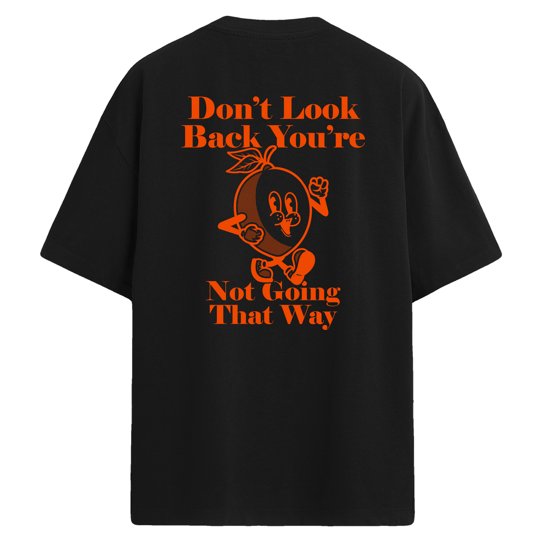 Don’t Look Back Sırt Baskılı Oversize T-Shirt