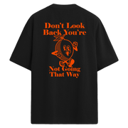 Don’t Look Back Sırt Baskılı Oversize T-Shirt