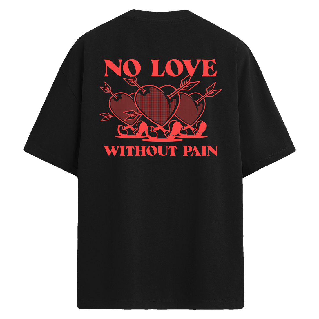 No Love Without Pain Sırt Baskılı Oversize T-Shirt