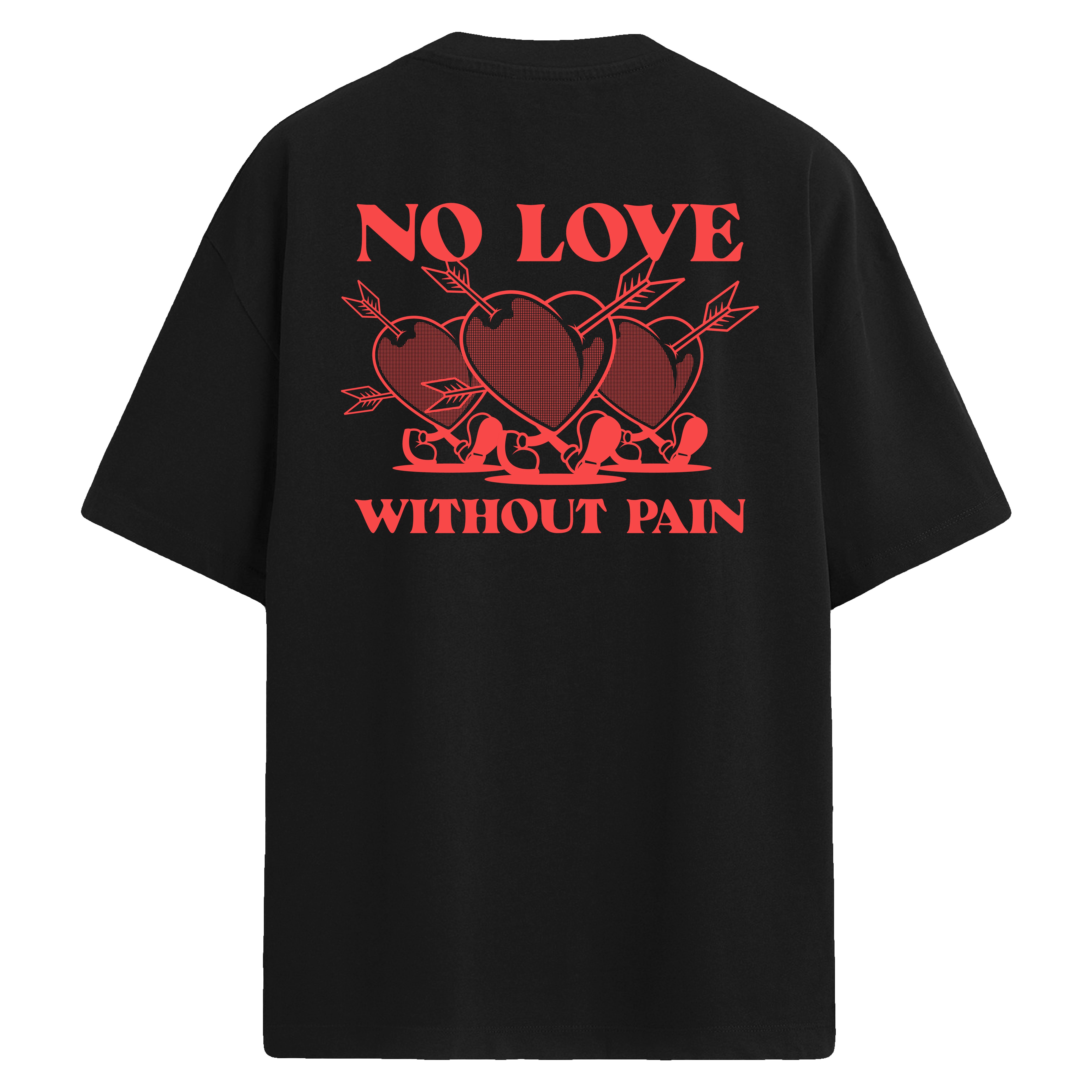 No Love Without Pain Sırt Baskılı Oversize T-Shirt
