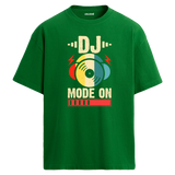 DJ Mode On Oversize Unisex T-Shirt