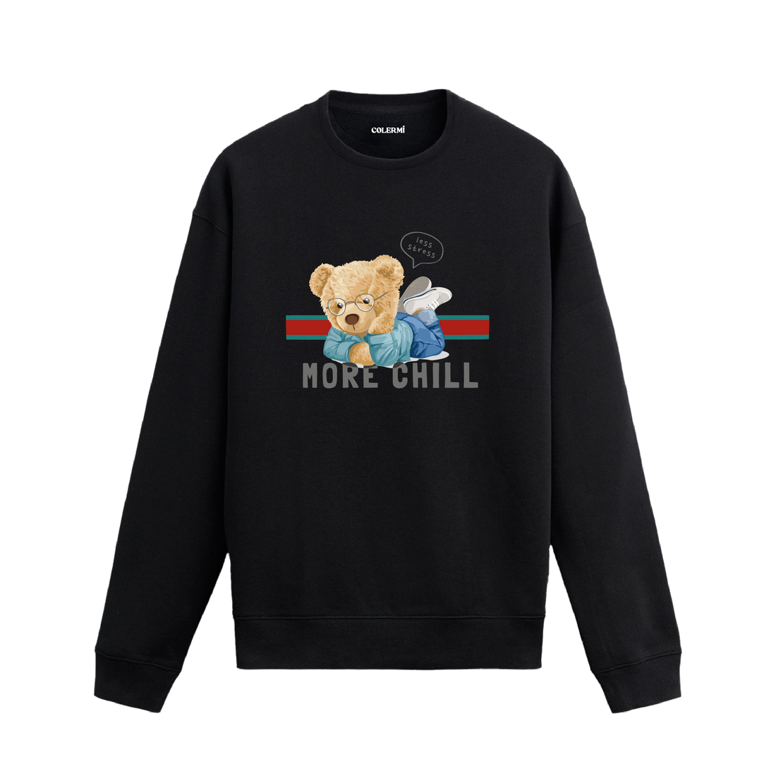 More Chill Ayıcık Baskılı Sweatshirt