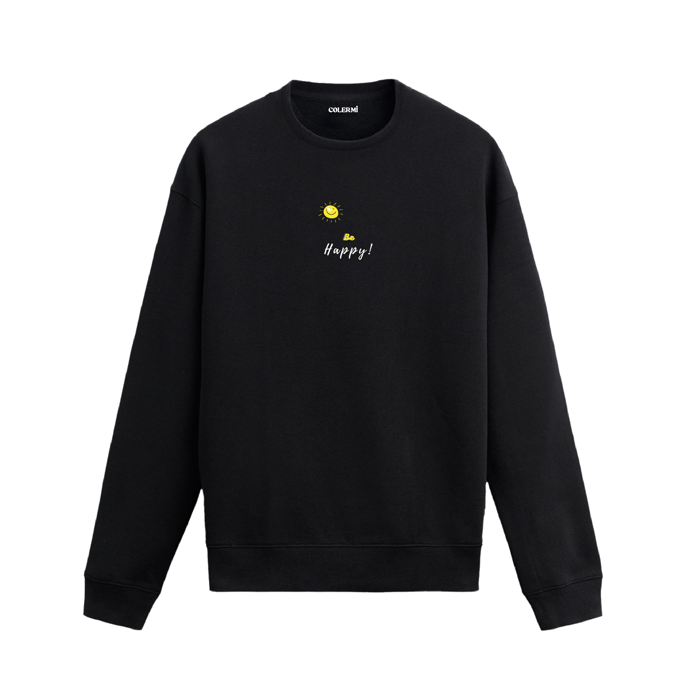 Siyah sweatshirt üzerinde sarı güneş ve altında "Be Happy!" yazısı.