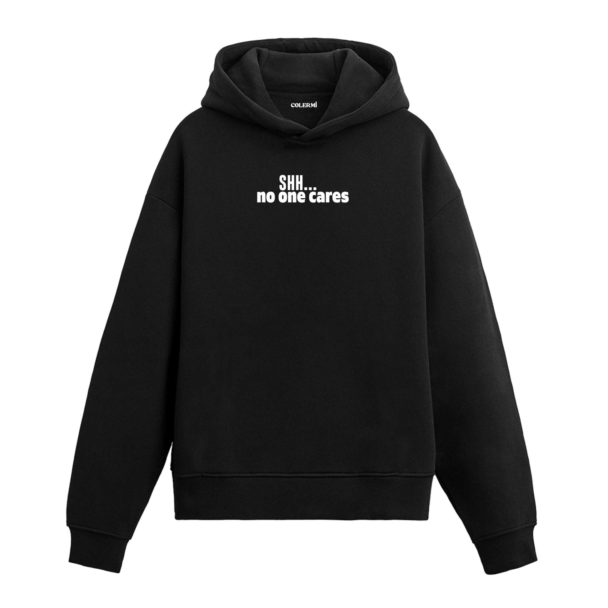 Siyah hoodie üzerinde Shh No One Cares yazısı baskısı