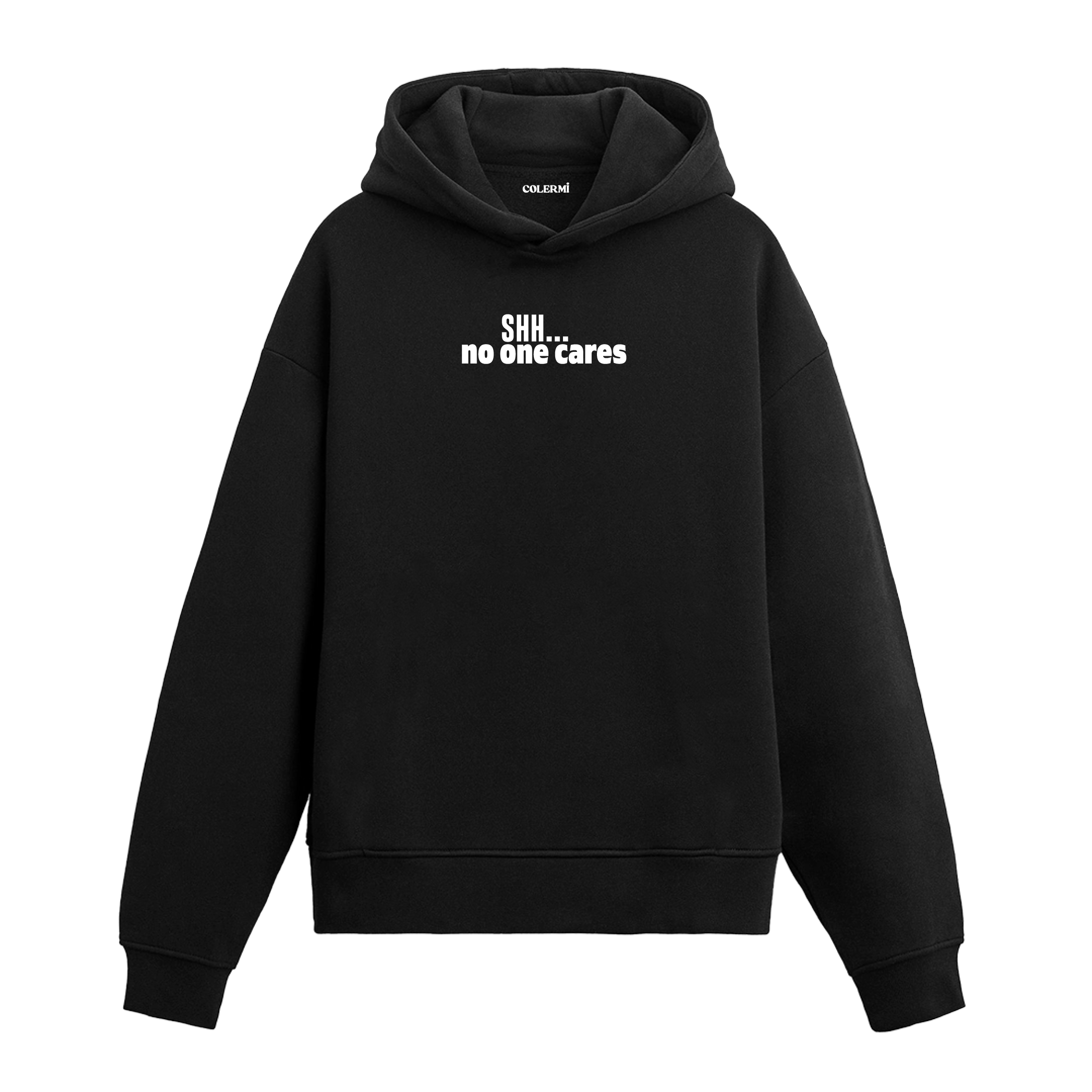 Siyah hoodie üzerinde Shh No One Cares yazısı baskısı