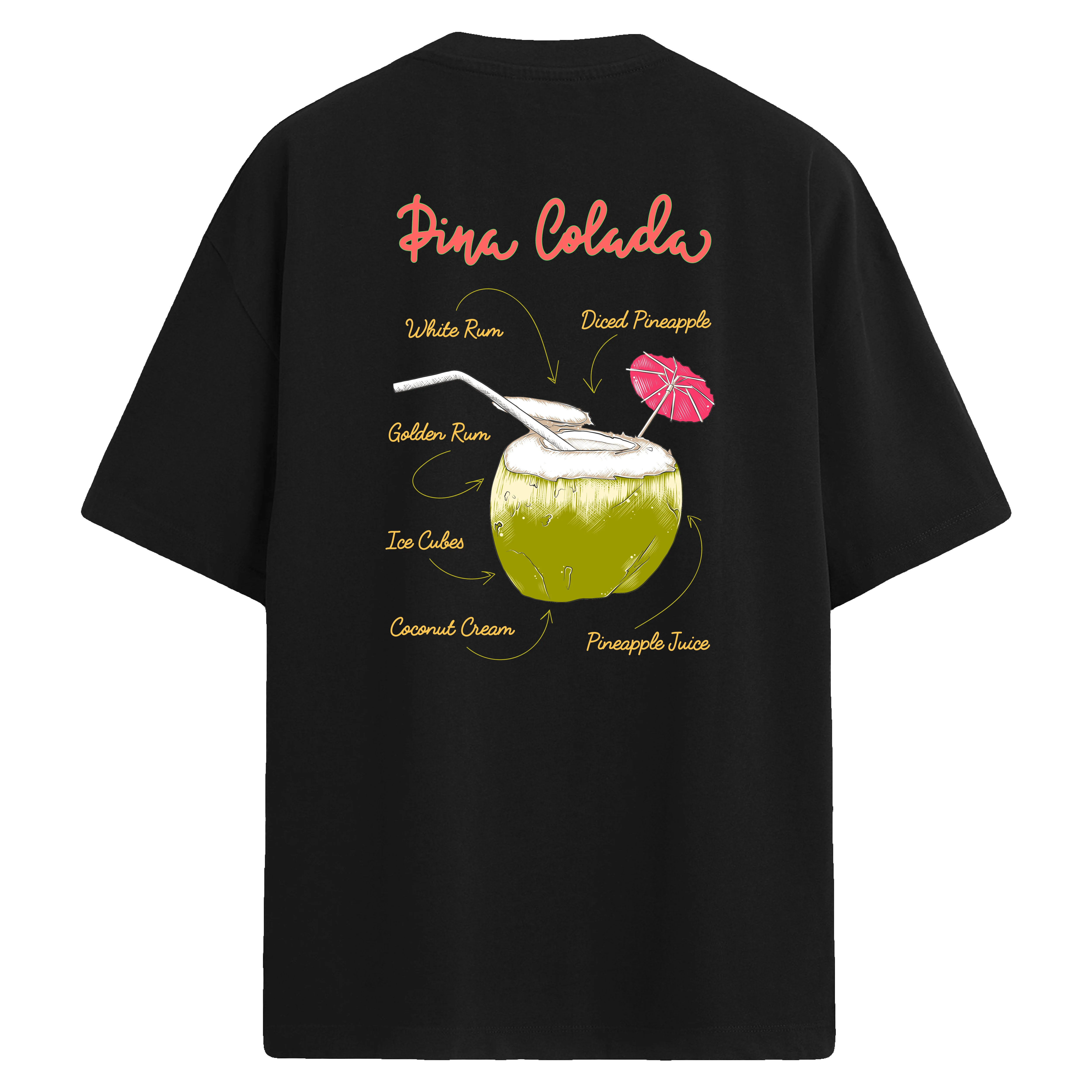 Pina Colada içerikli tarif baskılı oversize tişört