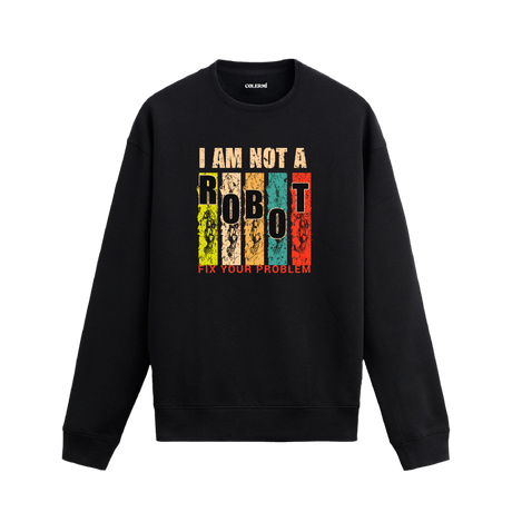 Retro tarzda çizgili arka plan üzerine “Robot Değilim – Sorununu Kendin Çöz” yazılı baskıya sahip siyah sweatshirt.
